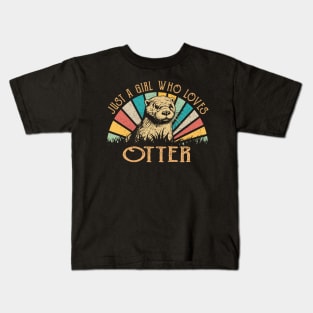 Tail Tales Just A Girl Who Loves Otter Wildlife Tee Trends Extravaganza Kids T-Shirt